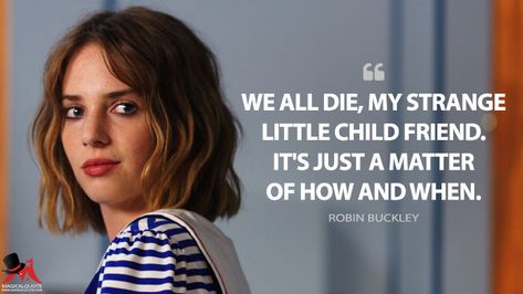 Robin Buckley: We all die, my strange little child friend. It’s just a matter of how and when. #RobinBuckley #StrangerThings #StrangerThings3 #StrangerThingsQuotes Silver Hair Dye, Show Quotes, Robin Buckley, Nerd Games, Star Wars Background, Stranger Things Quote, Stranger Things 3, Band Geek, Kellin Quinn