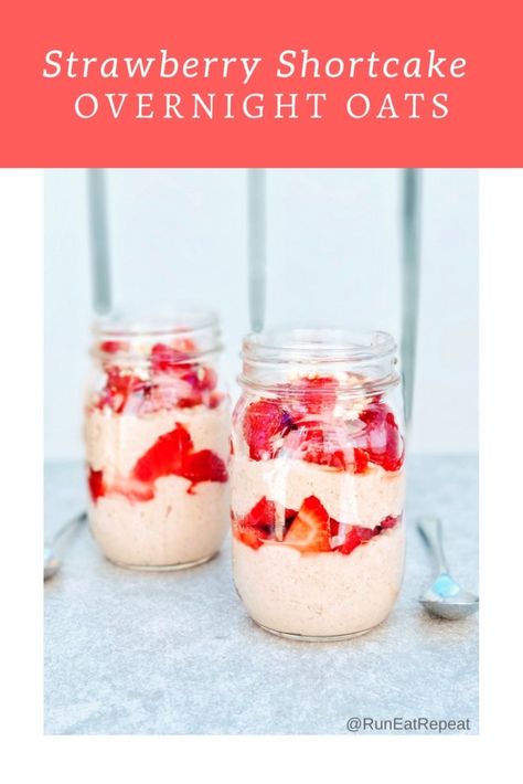 Strawberry Shortcake Overnight Oats Recipe - Runner Breakfast or Post Run Snack #Recipe #RunEatRepeat Overnight Oats With Strawberries, Strawberry Shortcake Overnight Oats, Oats With Strawberries, Meal Prep Protein, Creamy Overnight Oats, Recipe Runner, Brunch Bites, Packable Lunches, Healthy Breakfast Meal Prep