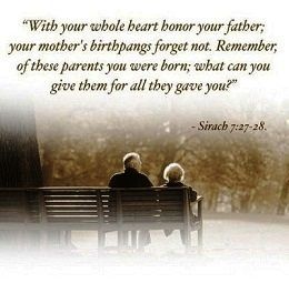 "With your whole heart honor your father; your mother's birthpangs forget not. Remember, of these parents you were born, what can you give them for all they gave you!" Honor Thy Father And Mother, Lent Readings, Be Inspired Quotes, Lds Lessons, Rule The World, The Cradle, Christian Scripture, Prayer Verses, Catholic Quotes