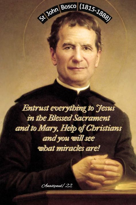 “Entrust everything to Jesus in the Blessed Sacrament and to Mary, Help of Christians and you will see what miracles are!” St John Bosco (1815-1888) Mary Help Of Christians, Poverty Quotes, Unity Quotes, Prayers Of The Saints, Sacrifice Quotes, John Bosco, The Blessed Sacrament, St John Bosco, Grace Quotes