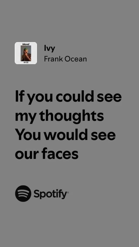 Frank Ocean Song Quotes, Lyriccore Aesthetic, Frank Ocean Song Lyrics, Frank Ocean Quotes Lyrics Songs, Frank Ocean Spotify, Lyrics Frank Ocean, Ivy Frank Ocean, Aesthetic Frank Ocean, Drake Quotes Lyrics