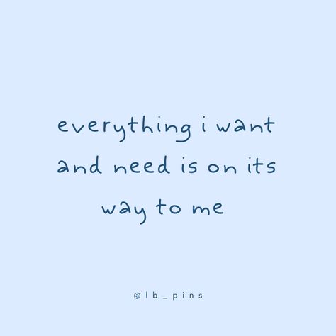 alternative text: “everything i want and need is on its way to me” Everything I Want Is Coming To Me, Good Luck Affirmations, Good Luck Aesthetic, Find Myself Quotes, I Am Quotes, Seeing Quotes, Health Affirmations, Be Good To Me, Vision Board Affirmations