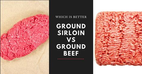 Ground Sirloin vs. Ground Beef - Which is Better? - Z Grills® Blog Ground Sirloin Burgers, Ground Beef Sirloin Recipes, Ground Sirloin Recipes Dinners, Ground Sirloin Recipes, Smoked Hamburgers, Sirloin Recipes, Smoked Burgers, Ground Chuck, Ground Sirloin