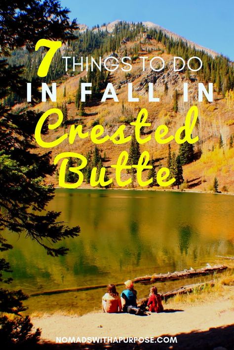 Crested Butte has dozens of amazing adventures, here are 7 things to do in Crested Butte to really take in the fall beauty. #crestedbutte #colorado #thingstodo Gunnison Colorado, Living In An Rv, Family Of 7, Road Trip To Colorado, Colorado Fall, Crested Butte Colorado, Colorado Adventures, Fall Break, Colorado Vacation