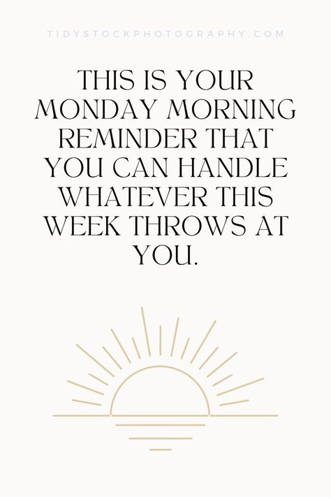 This is your Monday morning reminder that you can handle whatever this week throws at you. Monday Morning Reminder. Monday Morning Quotes. Monday Motivation This Is Your Monday Morning Reminder, Funny Start Your Day Quotes, Monday Morning Reminder Quotes, Positive Professional Quotes, Quotes About Monday Motivation, Monday Devotional Quotes, Quotes Monday Motivation, Week Start Quotes Motivation, Mom Safe Place Quotes