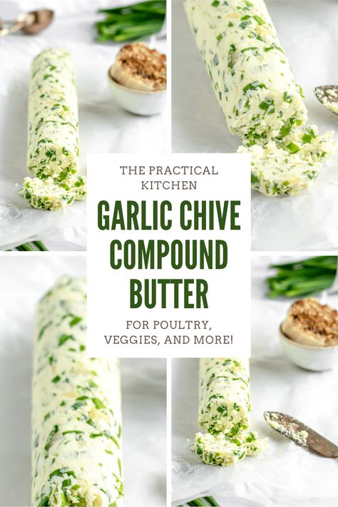 Chive Compound Butter, Chive Butter Recipe, Roasted Garlic Compound Butter, Garlic Chives Recipes, Garlic Chive Butter, Garlic Ideas, Garlic Compound Butter, Roasting Turkey, Herb Compound Butter