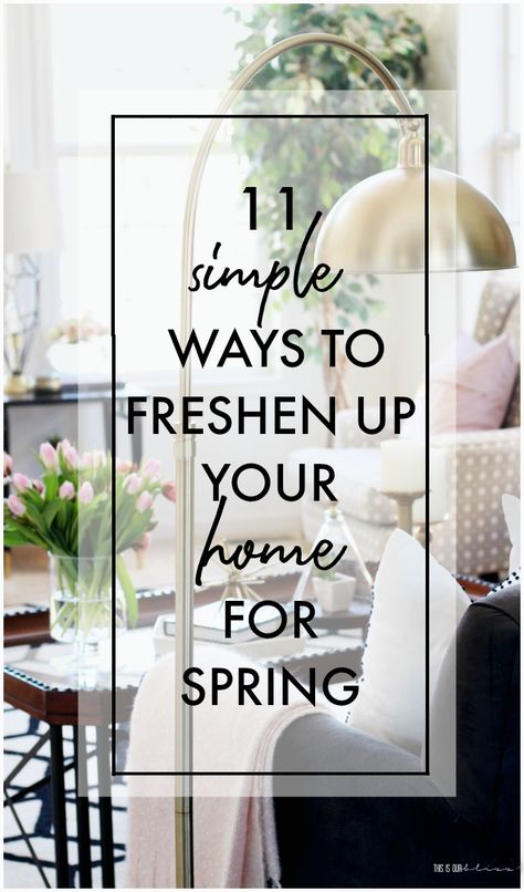 11 Simple Ways to Freshen up your Home for Spring on a budge - how to add a few Spring touches to your home - This is our Bliss Spring Furniture Ideas, Fresh Decorating Ideas, Prepare For Spring, Spring Summer Home Decor Ideas, Decorating For Spring Living Room, Spring Decor Home, Spring Table Settings Ideas Simple, Spring Home Decorations, French Country Spring Decorating