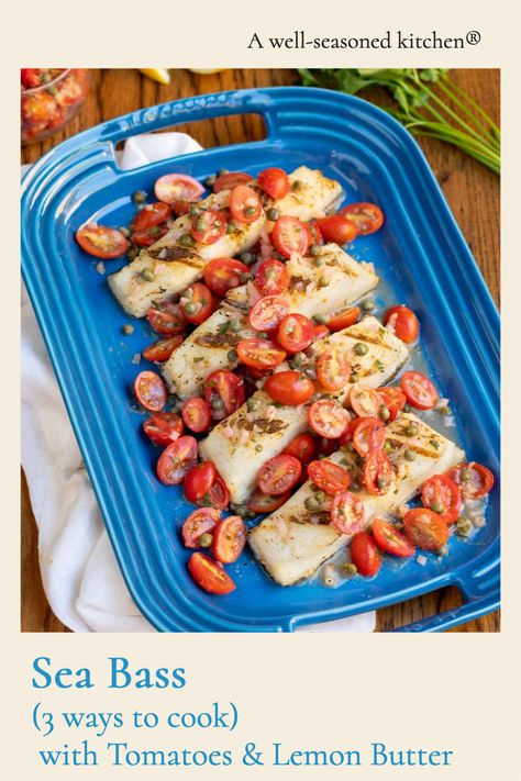 Sea Bass Fish, Sea Bass Recipe, Sea Bass Recipes, Holiday Entertaining Food, Night Dinner Recipes, Fresh Tomato Recipes, Easy Fish Recipes, Easter Dinner Recipes, Lemon Butter Sauce