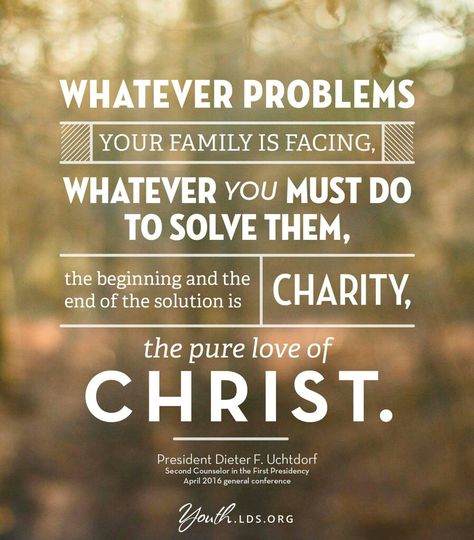 The Solution = Charity #charity #love #family #problems General Conference Quotes, Gospel Quotes, Conference Quotes, Church Quotes, Saint Quotes, Lds Quotes, Gospel Of Jesus Christ, Marriage And Family, Inspirational Thoughts