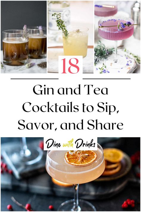 Collage of 4 gin and tea cocktails. Tea And Gin Cocktail, Gin And Tea Cocktails, Gin Tea Cocktail, Herbal Tea Cocktails, Tea Party Drinks Alcohol, Tea Based Cocktails, Tea Infused Cocktails, Cocktails With Tea, Thirtea Party