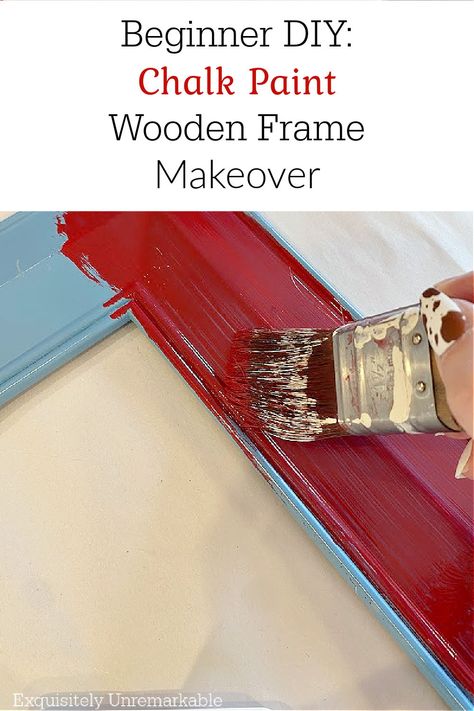 Chalk paint wooden frame makeover Beginner DIY Frame Makeover, Red Chalk Paint, Chalk Paint Techniques, Distressing Chalk Paint, Painted Picture Frames, Diy Chalk, Using Chalk Paint, Diy Chalk Paint, Wooden Photo Frames