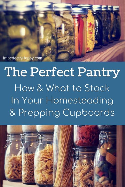 The perfect pantry: how and what to stock in your homesteading and prepping cupboards. Homestead Pantry, Prepper Ideas, Farm Dream, Prepper Food, Preppers Pantry, Living Frugal, Stock Pile, Food Preserving, Perfect Pantry