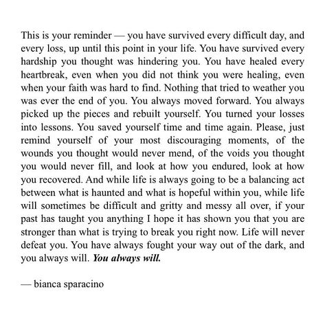 Bianca Sparacino, Survival Quotes, Quotes Short, Quotes And Notes, It Gets Better, Self Love Quotes, I Need You, Note To Self, Pretty Words