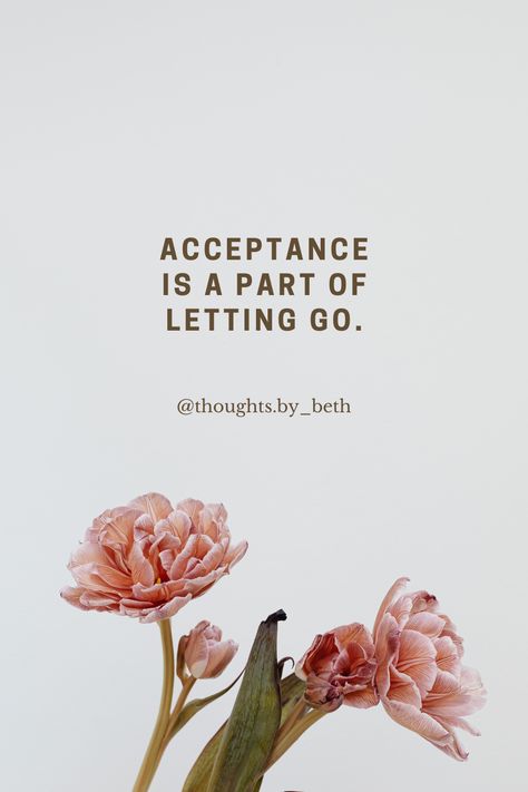 Discover the power of acceptance with this insightful quote: 'Acceptance is a part of letting go.' Learn to release pain, find inner peace, and move forward. Perfect for mindfulness practice, emotional healing, and personal growth. #Acceptance #LetGo #MindfulnessQuote Learn To Accept Quotes, Accept Quotes, Acceptance Quotes Letting Go, Healing Journey Quote, Quotes Letting Go, Acceptance Quotes, Find Inner Peace, Journey Quotes, Finding Inner Peace