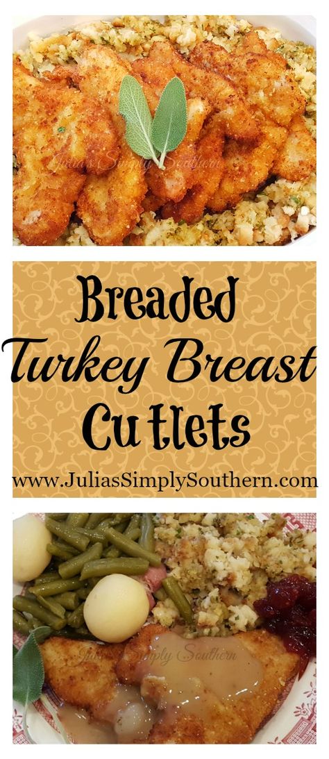 Breaded Turkey Cutlets, Turkey Cutlet Recipes Baked, Turkey Breast Cutlets, Apple Enchiladas, Turkey Cutlet Recipes, Easy Southern Recipes, Best Southern Recipes, Cutlet Recipes, Turkey Meals