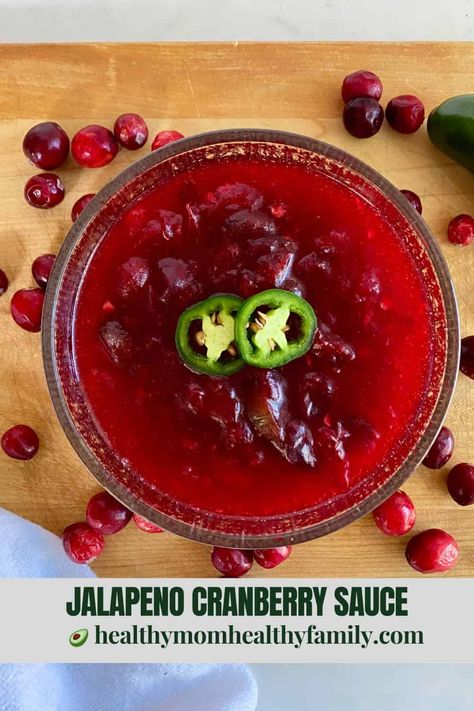 Jalapeno Cranberry Sauce - Healthy Mom Healthy Family Cranberry Jalapeño Sauce, Jalepeno Cranberry Sauce, Cranberry Jalapeño Relish, Jalapeño Cranberry Sauce, Cranberry Jalapeno Sauce, Spicy Cranberry Sauce, Pulled Pork Sauce, Jalapeno Relish, Canned Cranberries