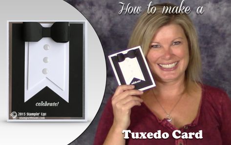 VIDEO: Black Tie Tuxedo Card for New Years and other Events | Stampin Up Demonstrator - Tami White - Stamp With Tami Crafting and Card-Making Stampin Up blog White Jeans For Men, Tuxedo Card, Tuxedo White, Black Tie Tuxedo, Wedding Tuxedo, Card Making Videos, Paper Craft Tutorials, White Tuxedo, Tuxedo Suit