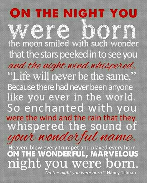 On the night you were born... Son Quotes, Daughter Quotes, Baby Quotes, Mom Quotes, Birthday Quotes, Parenting Tips, Grandchildren, The Words, Birth Announcement