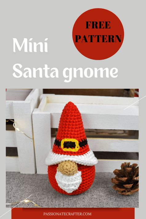 Small Gnome Crochet Pattern, Crochet Gnome Ornament Free Pattern, Quick Crochet Ornaments, Free Crochet Patterns Christmas, Crochet Christmas Gnomes, Gnome Free Pattern, Passionate Crafter, Crochet Patterns Christmas, Crochet Gnomes Pattern Free