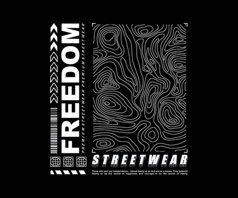 freedom t shirt design, vector graphic, typographic poster or tshirts street wear and Urban style Street T Shirt Design, Street Style Branding, Street Wear Graphics, Urban Shirt Design, Typographic Tshirt Design, Street Wear Shirt Design, T Shirt Graphic Design Ideas, Street Wear Graphic Design, Street Wear Design Graphic