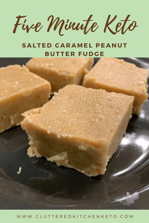 Keto Peanut Butter Fudge, Thm Candy, Keto Salted Caramel, Cluttered Kitchen, Low Carb Candy, Keto Fudge, Keto Peanut Butter, Keto Christmas, Keto Candy