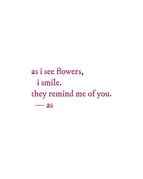 summer is taste like you and every flowers tell about your smile 🌺 ☾ . pictures @ariasahgal_ @pinterest @_vishalbhagarwal_ Poetry On Flowers, Flowers Poetry, Flower Poetry, Smile Pictures, Lovers Quotes, Flower Quotes, Love Me Quotes, Instagram Summer, Your Smile