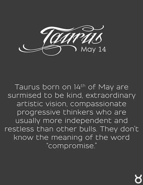 May 14th Taurus Fascinating Quotes, May Taurus, Taurus Zodiac Facts, Zodiac Signs Taurus, Horoscope Taurus, Taurus Facts, Marketing 101, Taurus Zodiac, Zodiac Horoscope