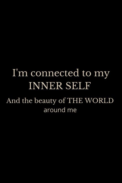 I'm connected to my inner self And the beauty of the world around me self esteem//aesthetic quotes//self development quotes//2022 inner self quotes // aesthetic 
That girl quotes // healthy lifestyle// spirituality quotes #motivation #girlboss #quotes Self Mastery Aesthetic, Self Quotes Aesthetic, Self Love Aesthetics Dark, Inner Self Quotes, Self Obsessed Aesthetic, Self Obsessed Quotes, Higher Self Aesthetic, That Girl Quotes, Soft Girl Life