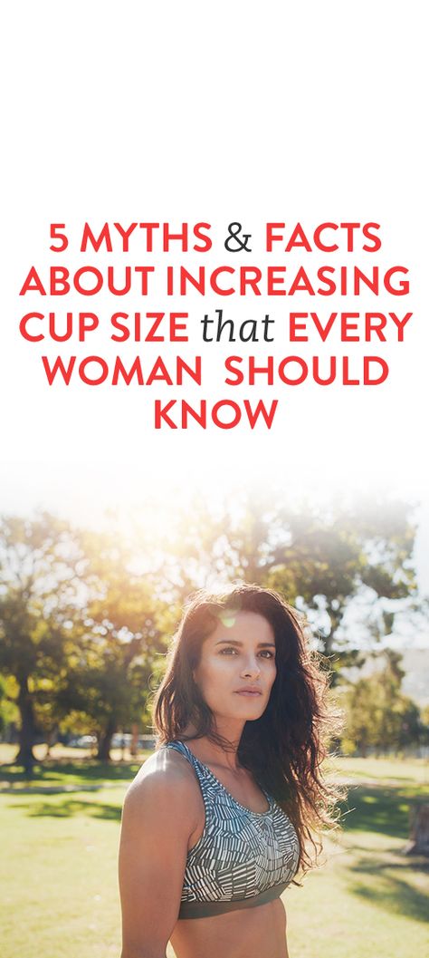 5 Myths & Facts About About Increasing Cup Size That Every Woman Should Know Increase Bust Size, Nutrition Tracker, Longevity Diet, Androgynous Look, Natural Body Care, Natural Home Remedies, Natural Home, Cup Size, Health And Nutrition