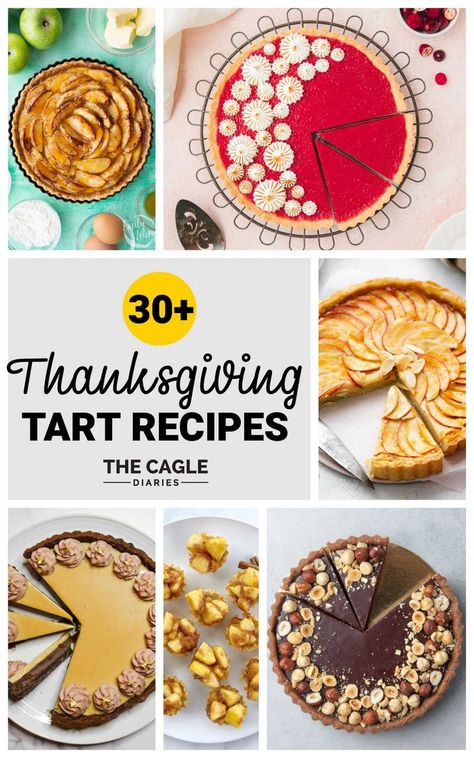 Trying to decide what to make for a Thanksgiving dessert - check out this list of more than 30 delicious tart recipes. They're visually jaw dropping, perfect as a show stopper which we all like to do after our Thanksgiving meal. Unique Tart Recipes, Thanksgiving Fruit Tart, Tarts For Thanksgiving, Winter Tart Recipes, Thanksgiving Tarts Desserts, Gourmet Pie Recipes, Thanksgiving Tartlets, Thanksgiving Pastry Desserts, Holiday Tart Recipes