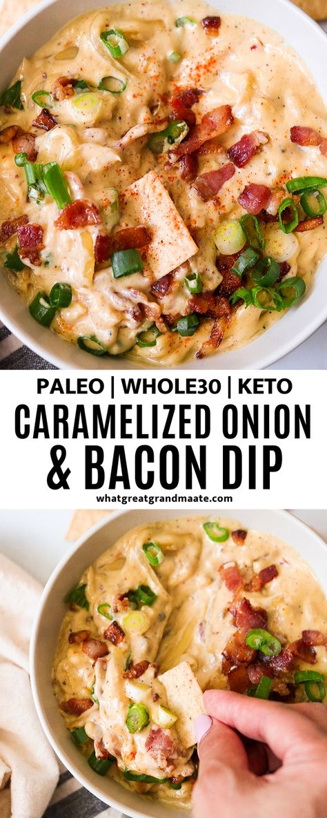 Onion Bacon Dip, Dairy Free Dips, Paleo Appetizers, Bacon Dip, Whole30 Keto, Superbowl Appetizers, Paleo Recipe, Caramelized Onion, Keto Paleo