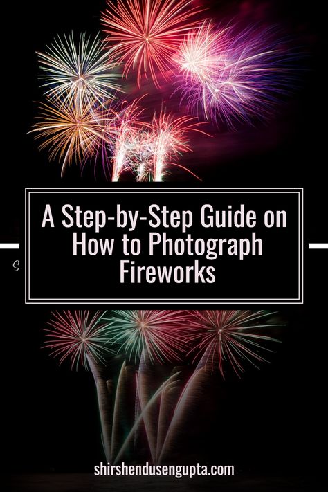 Step-By-Step Guide to Fireworks Photography - 1. Survey the location before the shoot 2. On the day of the shoot, reach the spot before time 3. Carry extra batteries 4. Mount your camera on a sturdy tripod Camera Settings For Fireworks, How To Photograph Fireworks, Firework Photography, Manual Mode Photography, Photography Camera Settings, Photographing Fireworks, Canon Camera Photography, Photo Organization Storage, Cannon Camera