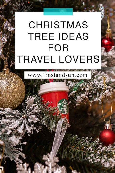 Travel Tree Christmas, Travel Theme Christmas Tree, Travel Christmas Tree, Travel Gift Basket, Themed Christmas Tree Ideas, Travel Theme Decor, Christmas Tree With Ornaments, Around The World Theme, Themed Christmas Tree