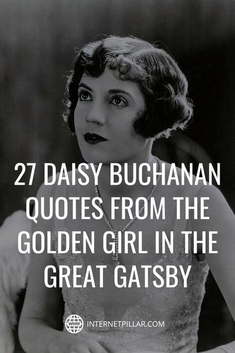 Daisy Buchanan Quotes, 1920s Quotes Roaring 20s, Great Gatsby Captions Instagram, Gatsby Quotes Party, Gatsby Captions, Roaring 20s Captions Instagram, 1920 Quotes, 1920s Quotes, Great Gatsby Love Quotes