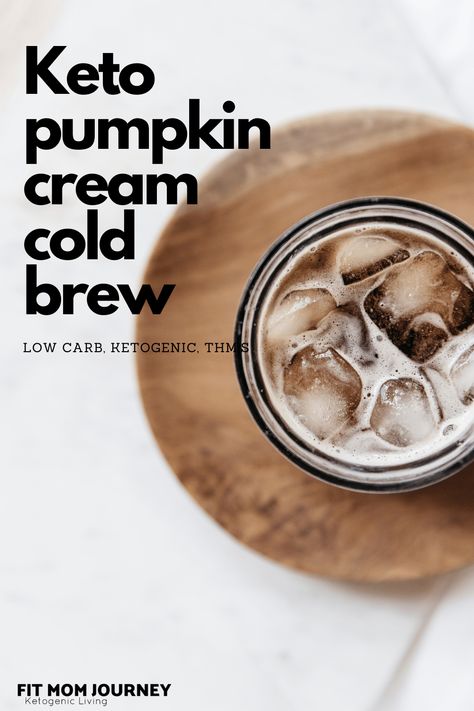 Keto Pumpkin Cream Cold Brew - Fit Mom Journey Low Carb Mixed Drinks, Low Carb Macros, Trim Healthy Mama Drinks, Pumpkin Cream Cold Brew, Cream Cold Brew, Collagen Coffee, Keto Shakes, Trim Healthy Mama Recipes, Keto Pumpkin