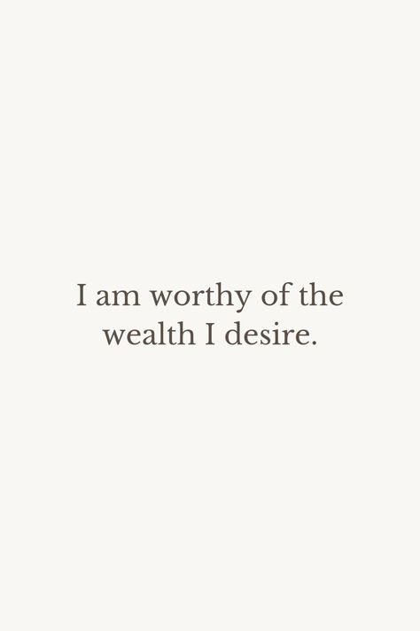 I am worthy of the wealth I desire. Wealth Vision Board, Prosperity And Abundance, Gratitude Affirmations, Vision Board Affirmations, Wealth Affirmations, I Am Worthy, Self Love Affirmations, Manifest Money, Positive Self Affirmations