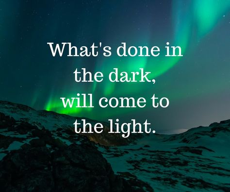 What's done in the dark, will come to the light! "If there's something God wants you to know, it will manifest in the biggest way!" I Know More Than You Think, Adversity Quotes, Manifestation Prayer, Jesus Loves Us, Excercise Motivation, Light Quotes, Done Quotes, Thinking Quotes, Quotes Inspirational Positive