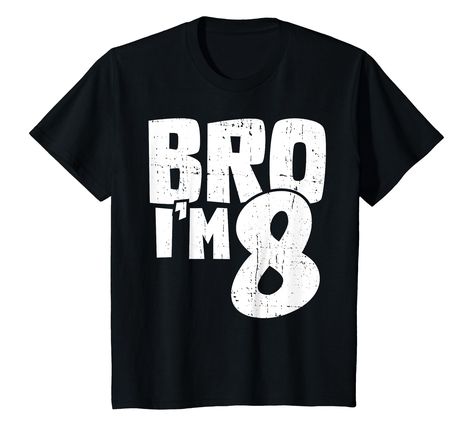 PRICES MAY VARY. This 8th Birthday shirt for boys is great to celebrate 8 year old’s birthday party! make their day special in style with this funny graphic featuring Bro I’m 8 birthday design. The eight year old birthday boy will be happy and fun to wear such funny quote. This Bro I’m eight year old shirt is nice to have for your son's eighth birthday party supplies, great to give for the birthday boy. 8th birthday party idea for your child. Your eight year old will love this funny quote 8th bi 8 Year Birthday Ideas Boy, Boys 8th Birthday Party Ideas, 7 Year Birthday Party Ideas Boy, 7th Birthday Party For Boys, 8th Birthday Boy, Boys 8th Birthday, 8 Birthday, Laser Tag, Old Shirts