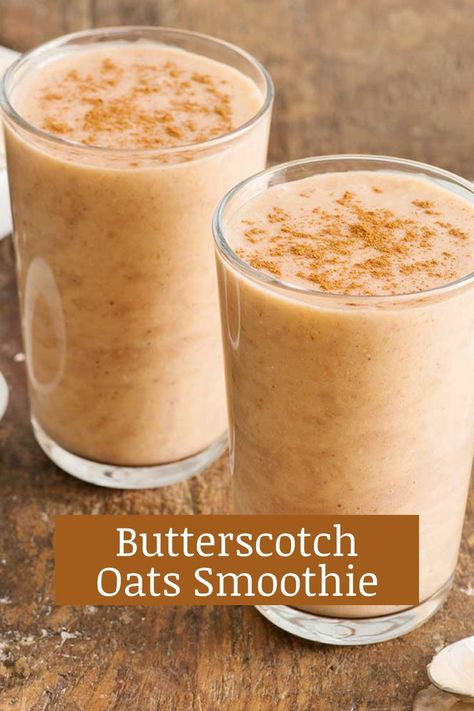 Drinkable Oats Recipe, Drinkable Oatmeal, Butterscotch Smoothie, Oats Overnight Recipes Drinkable, Overnight Oats Drinkable, Butterscotch Overnight Oats, Drinkable Overnight Oats, Oatmeal Shake, Oats Smoothie Recipes