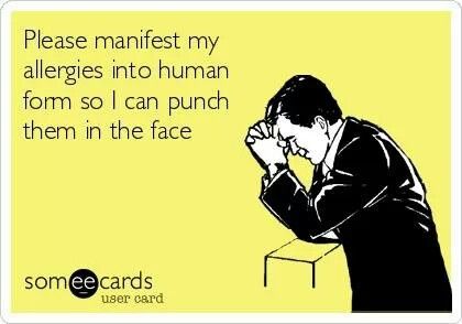 Day 7: Allergies. I suffer from seasonal allergies including grass and flower pollen (especially lilies). My food allergies include shellfish and mushrooms. My medicinal allergies include penicillin and things with iodine in them (like the contrast dye for many imaging tests), as well as the adhesive on a lot of medical tapes and electrodes. Allergies Funny, Funny Prayers, Matt Bomer, Christian Grey, E Card, Ecards Funny, Someecards, Dear God, I Smile