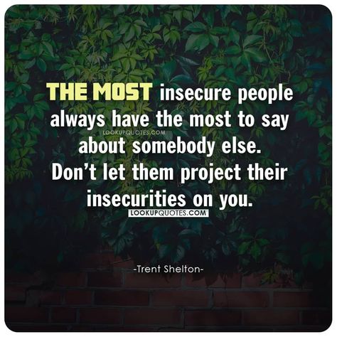 #trentshelton #quotes #insecure #people #haters Only Insecure People, Quotes On Insecure People, Treasure People Quotes, Jealous Bitter People Quotes, Instigator Quotes People, Overconfident People Quotes, Jeoulous People Quotes, Insecure Coworkers Quotes, Hippocritical People Quotes