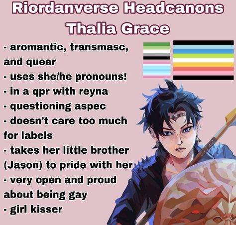 Please be respectful of other people’s headcanons! #thaliagrace Lgbtq Pjo Headcanons, Theyna Headcanons, Percy Jackson Thalia, Percy Jackson Headcanons, Pjo Headcanons, Pjo Headcannons, Character Headcanons, Lgbt Quotes, Thalia Grace