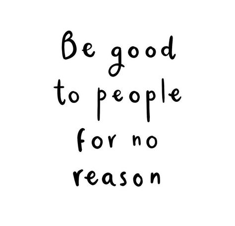 Good Things Happen To Good People Quotes, Be Good To People For No Reason, Good Things Happen To Good People, Good Person Quotes, Reason Quotes, 2023 Vibes, Best Short Quotes, Feeling Quotes, Ig Captions