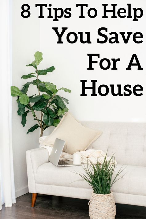 Tips On Saving Money For A House, Ways To Save For A House, Saving For A Home, How To Save Money For A House, How To Save For A House, Save To Buy A House, House Buying Tips, Saving Money For A House, Tips For Buying A House