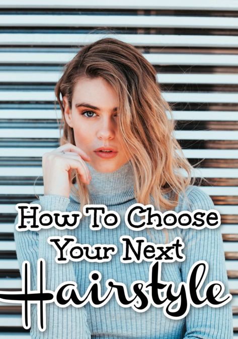 How To Choose Your Next Hairstyle What Should I Do With My Hair, What Hairstyle Suits Me, Wedding Hairstyles For Women, Androgynous Haircut, Easy Care Hairstyles, Ponytail Hairstyles Easy, Hair Mistakes, Polished Hair, Natural Hair Care Tips