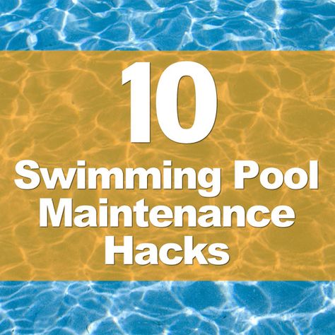 10 DIY Swimming Pool Maintenance Hacks Pool Tips And Tricks Life Hacks, Pool Maintenance Schedule, Above Ground Pool Maintenance, Inground Pool Maintenance, Pool Hacks, Swimming Pool Maintenance, Living Pool, Pool Care, Swimming Pool Water