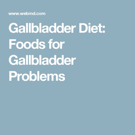 Gallbladder Diet: Foods for Gallbladder Problems Quadrants Of The Abdomen, Weight Watchers Muffins, Gallbladder Diet, Food Info, Diet Foods, The Liver, Family Health, Health Articles, Diet Tips