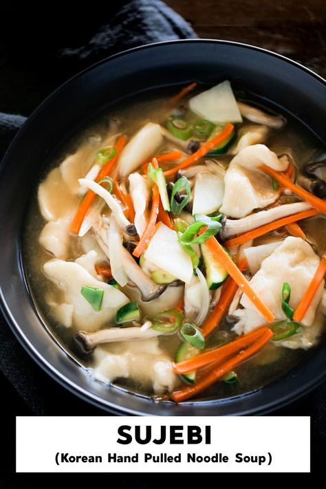 Korean Sujebi Recipe, Judy Joo Recipes Korean Food, Sick People Food, Sujebi Soup, Sujebi Recipe, Korean Dumpling Soup, Korean Noodle Soup, Asian Sides, My Korean Kitchen