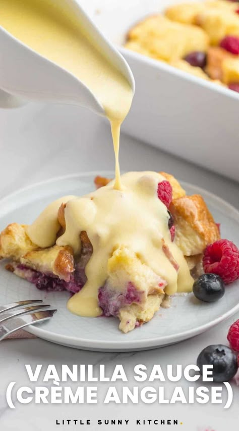 Bread Pudding Creme Anglaise, Vanilla Custard Sauce For Bread Pudding, Vanilla Bread Pudding Sauce, Bread Pudding Topping Sauce, Vanilla Anglaise Recipe, Topping For Bread Pudding, Custard Sauce For Bread Pudding, Bread Pudding With Custard Sauce, Easy Vanilla Sauce For Bread Pudding