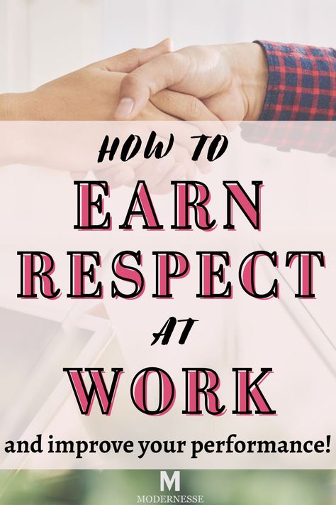 Learn how to show and earn respect at work in order to be more effective. Inside, actionable tips are covered that you can apply to work life now. | how to gain respect at work | how to earn respect at work | how to command respect at work | career development | work performance | career advice | career woman | career tips Respect At Work, Earn Respect, Professional Relationships, Command Respect, Workplace Productivity, Work Performance, Personal Growth Quotes, How To Gain, Growth Quotes